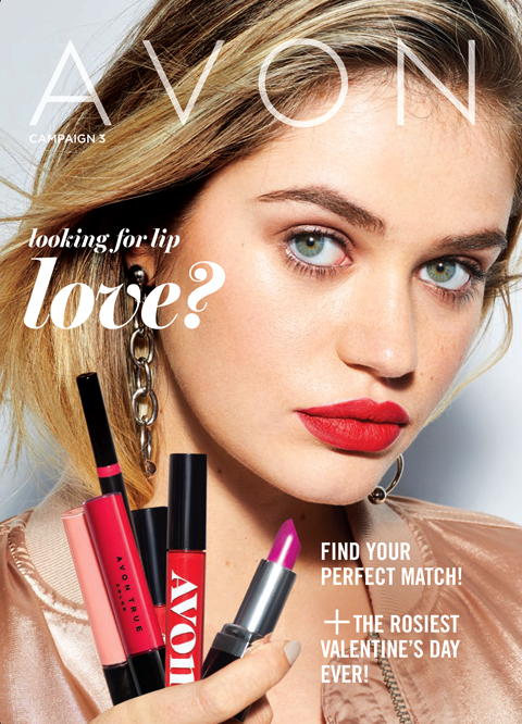 Currently Shopping Avon Campaign 3 Book: HIT REFRESH. looking for lip love? FIND YOUR PERFECT MATCH!